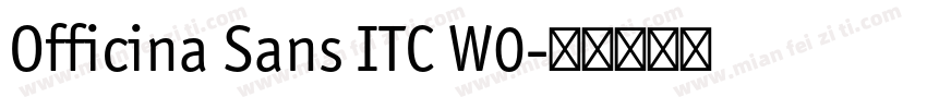 Officina Sans ITC W0字体转换